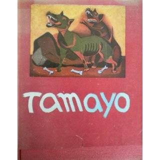 Rufino Tamayo: With 8 Color Plates, 80 Collotype Reproductions and 23 