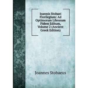   Editum, Volume 2 (Ancient Greek Edition) Joannes Stobaeus Books
