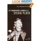 The Unabridged Journals of Sylvia Plath by Sylvia Plath and Karen V 