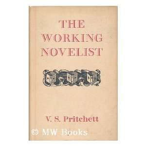   working novelist / V.S. Pritchett V. S. (1900 1997) Pritchett Books
