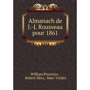   pour 1861 Robert Sikes, Marc Viridet William Proxmire  Books