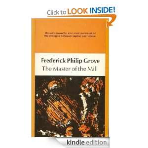 The Master of the Mill Frederick Philip Grove  Kindle 