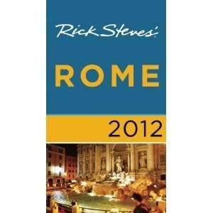   Rick Steves Rome 2012 [Paperback] GENE OPENSHAW RICK STEVES Books