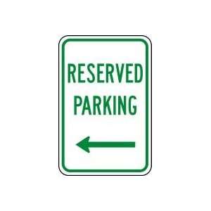 RESERVED PARKING      18 x 12 Sign .080 Reflective Aluminum