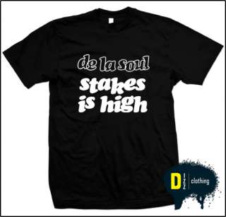 DE LA SOUL Stakes is High Hip Hop/Rap Shirt 2XL,3XL,4XL  