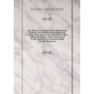   the Sacking of Constantinople by the Ottomans: Oliver Goldsmith: Books