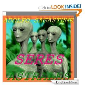 Seres Astrales (Spanish Edition) Adolfo Sagastume  Kindle 