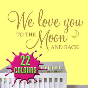 We Love You To The Moon   Wall Quote Decal Sticker  