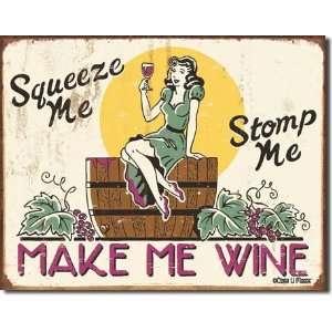  Make Me Wine 12.5 x 16 Metal Sign